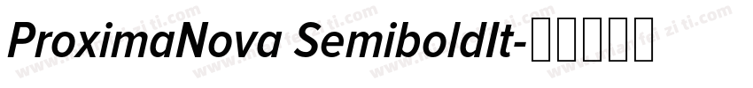 ProximaNova SemiboldIt字体转换